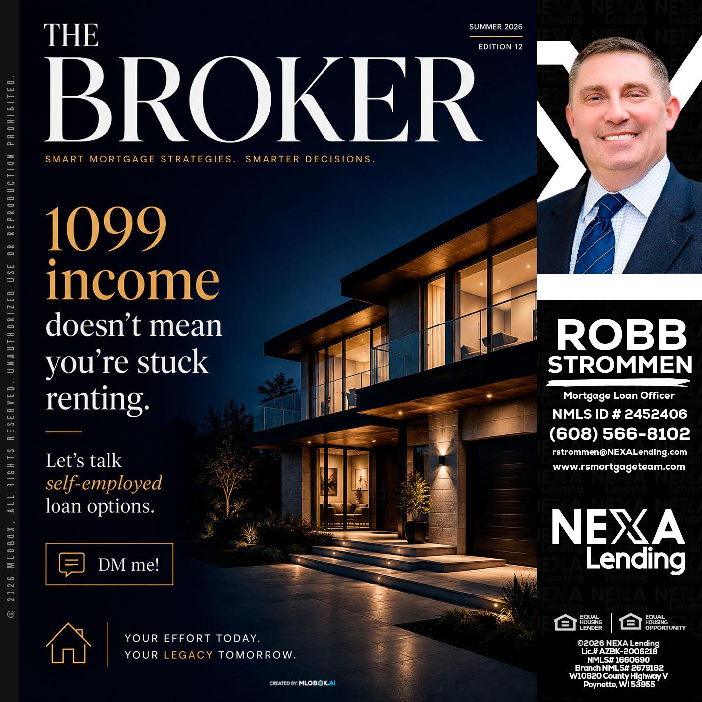 THE BROKER - Robb Strommen -Mortgage Loan Officer