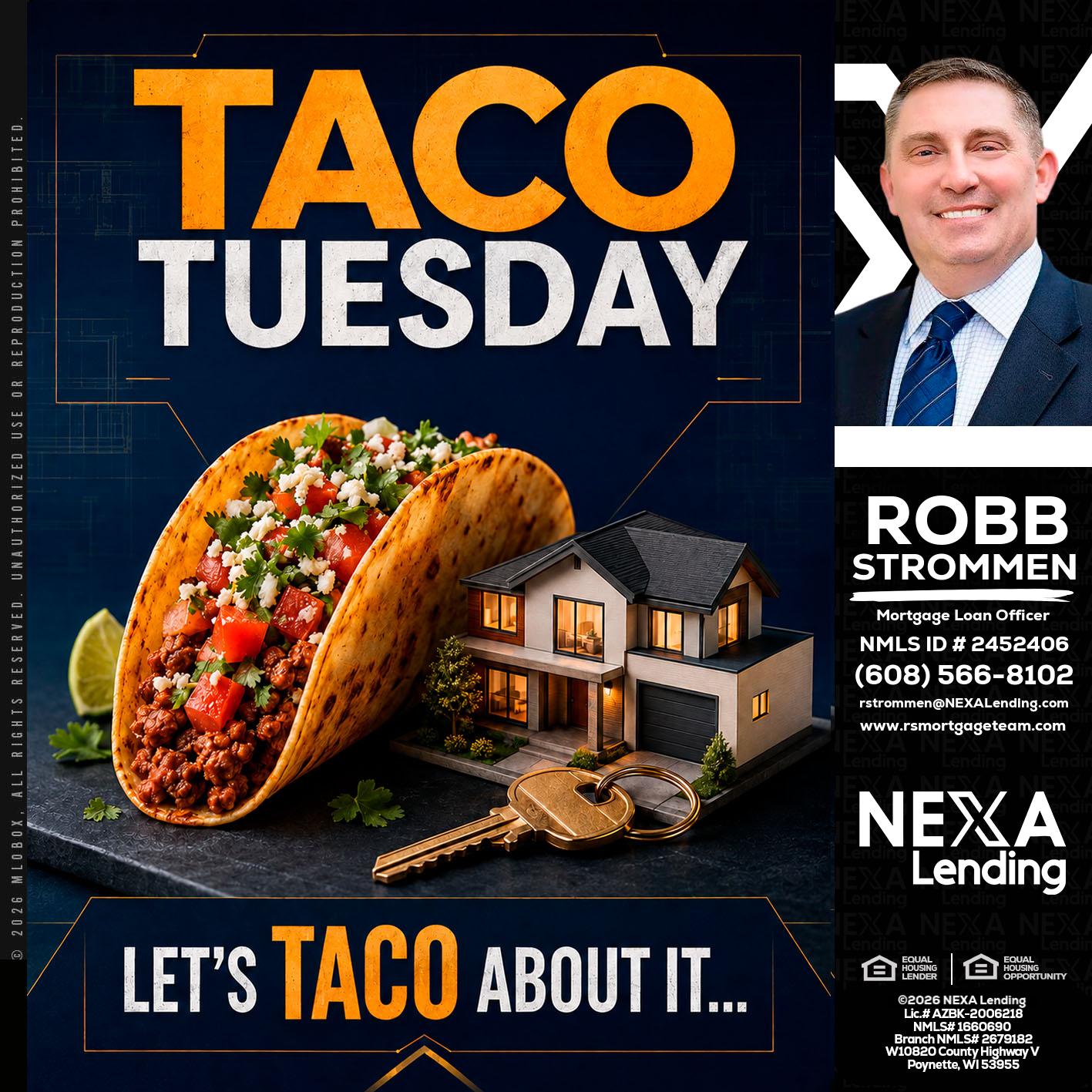 TACO TUESDAY - Robb Strommen -Mortgage Loan Officer