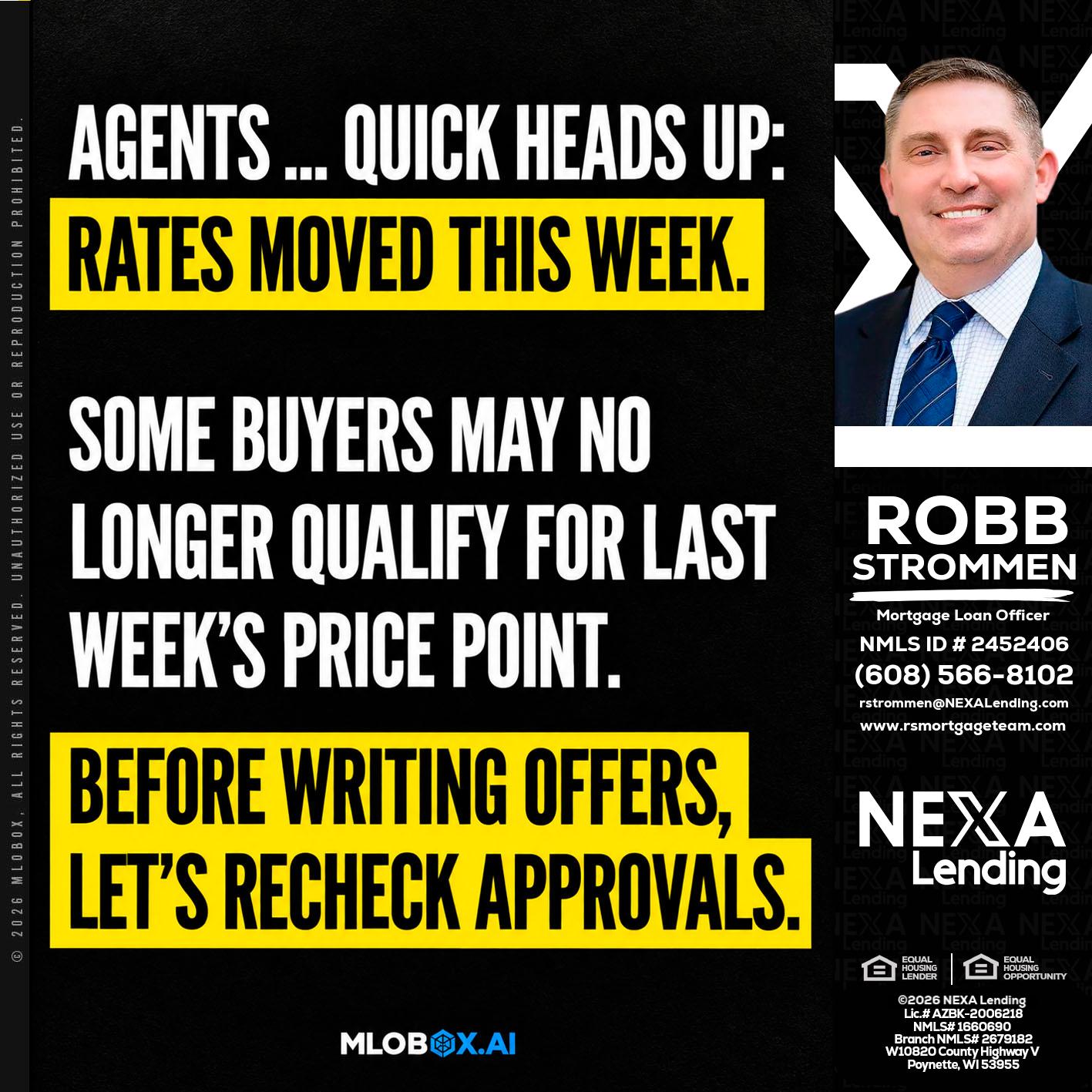 AGENTS QUICK - Robb Strommen -Mortgage Loan Officer