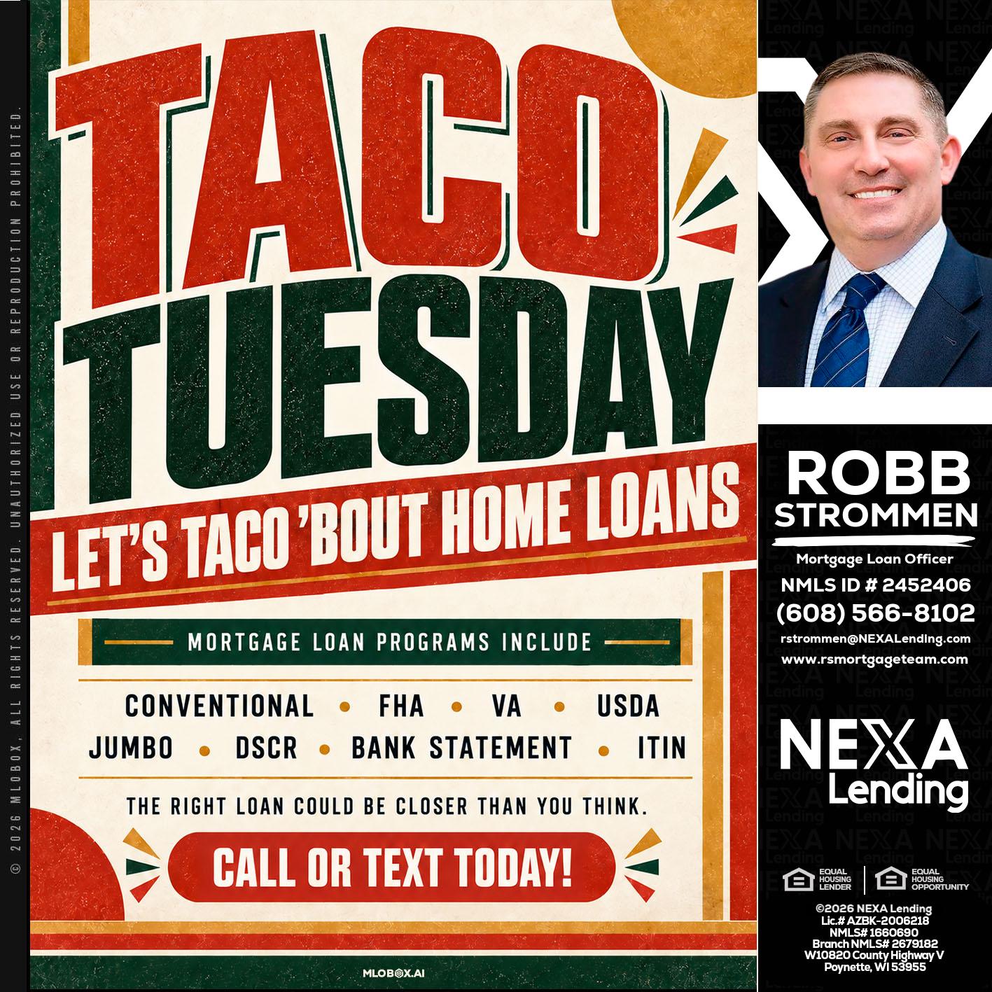 TACO TUESDAY - Robb Strommen -Mortgage Loan Officer