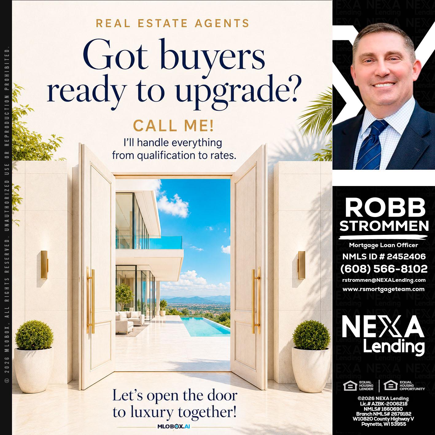 got buyers? - Robb Strommen -Mortgage Loan Officer