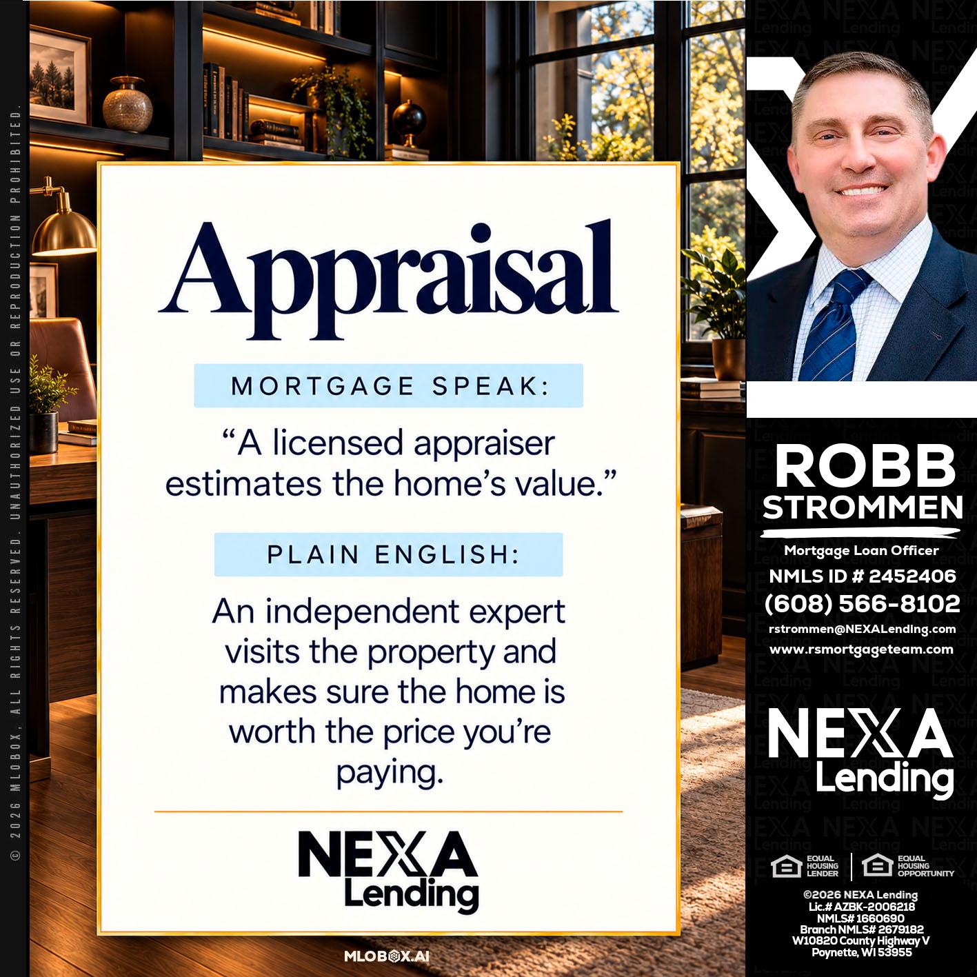 appraisal - Robb Strommen -Mortgage Loan Officer