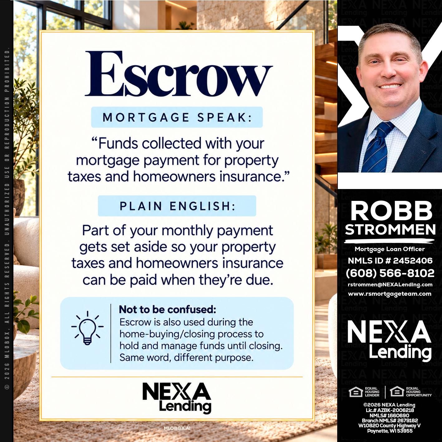 ESCROW - Robb Strommen -Mortgage Loan Officer