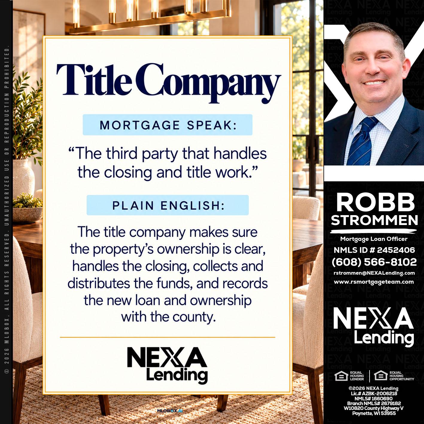 TITLE COMPANY - Robb Strommen -Mortgage Loan Officer