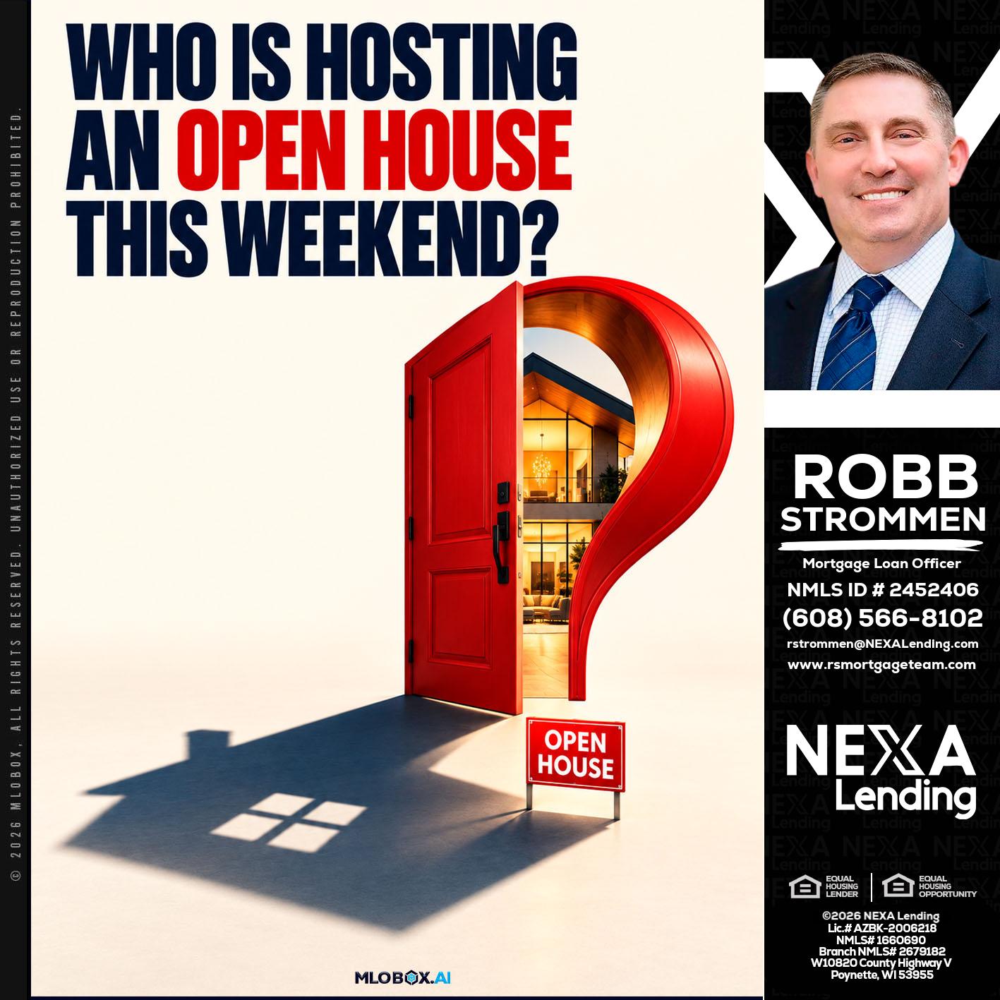 who is hosting - Robb Strommen -Mortgage Loan Officer