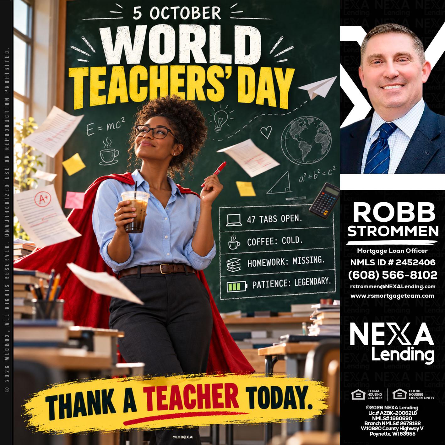 world teacher day - Robb Strommen -Mortgage Loan Officer