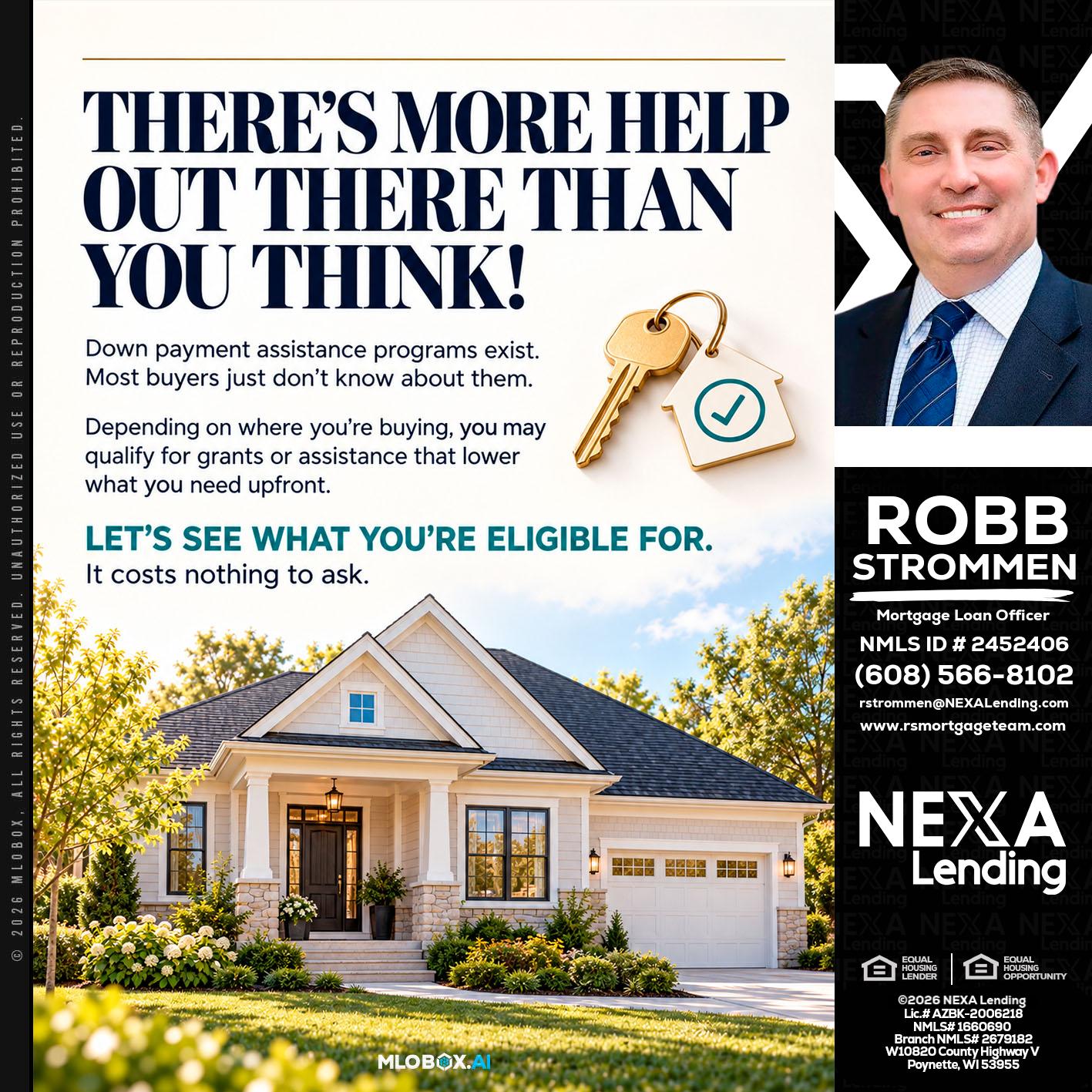 THERES MORE - Robb Strommen -Mortgage Loan Officer