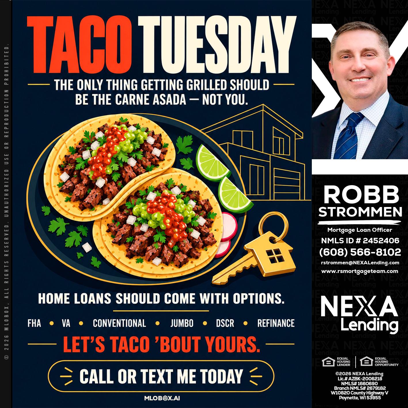 TACOS TUESDAY - Robb Strommen -Mortgage Loan Officer